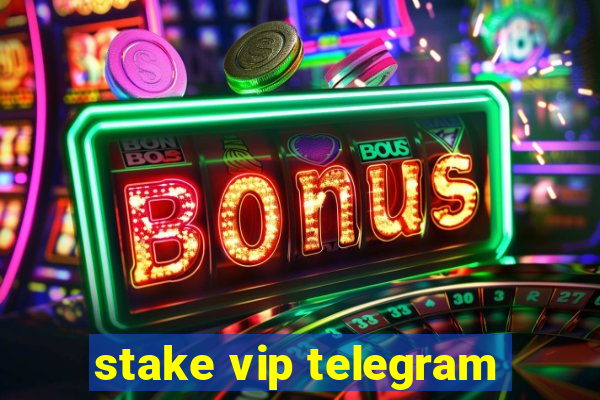 stake vip telegram